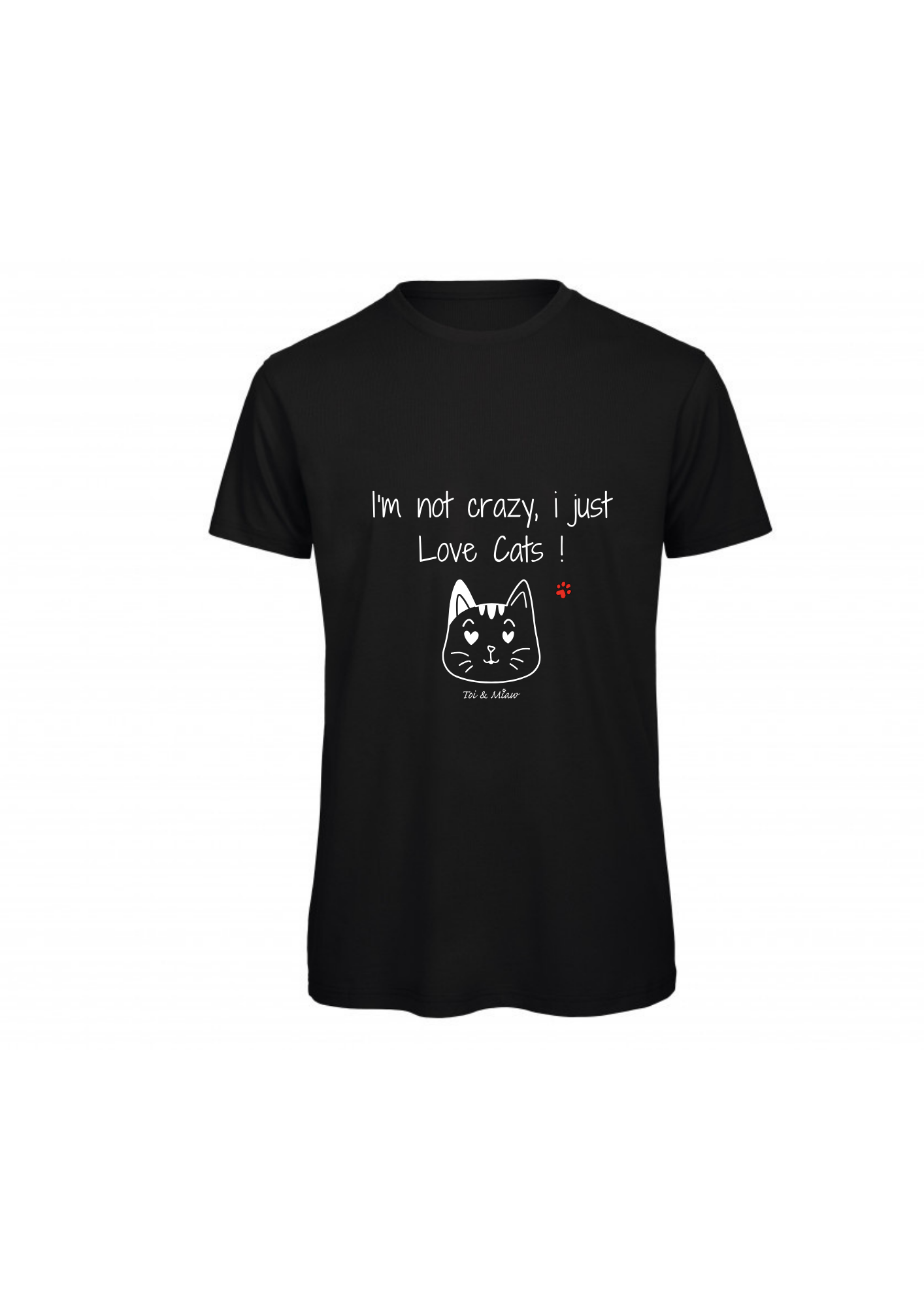 T-shirt Homme "I'm not crazy, i just love cats" Toi & Miaw