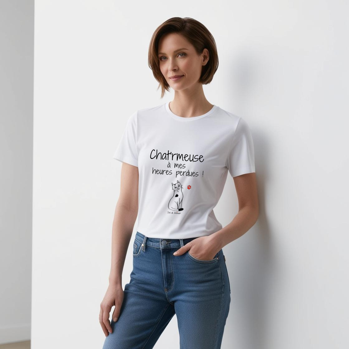 Tee-shirt Femme "Chat'rmeuse à mes heures perdues" Toi & Miaw