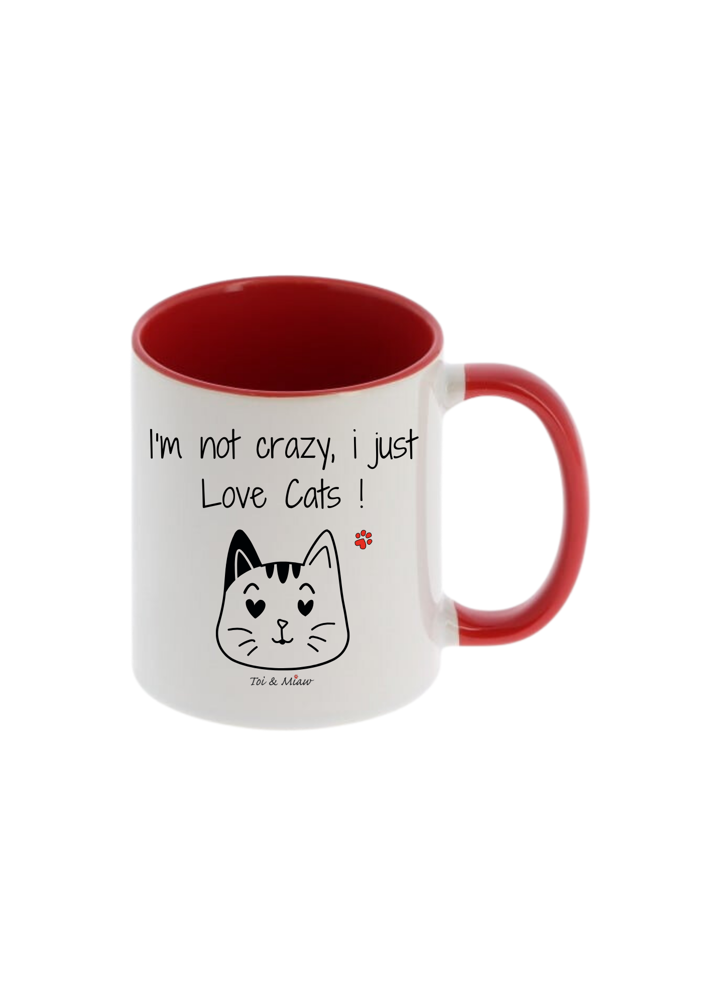 Mug "I'm not crazy, i just love cats" Toi & Miaw