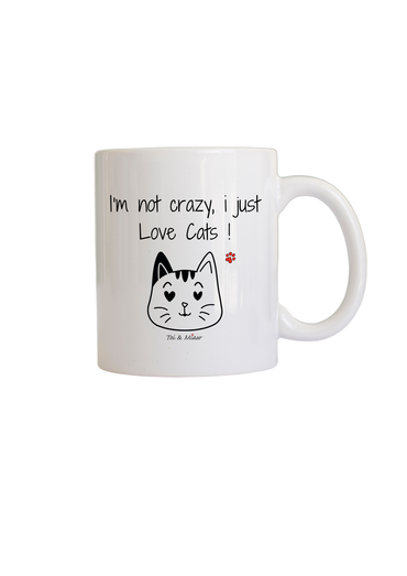 Mug "I'm not crazy, i just love cats" Toi & Miaw