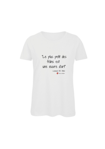 Tee-shirt Femme "Le plus petit des félins est une œuvre d'art" Toi & Miaw