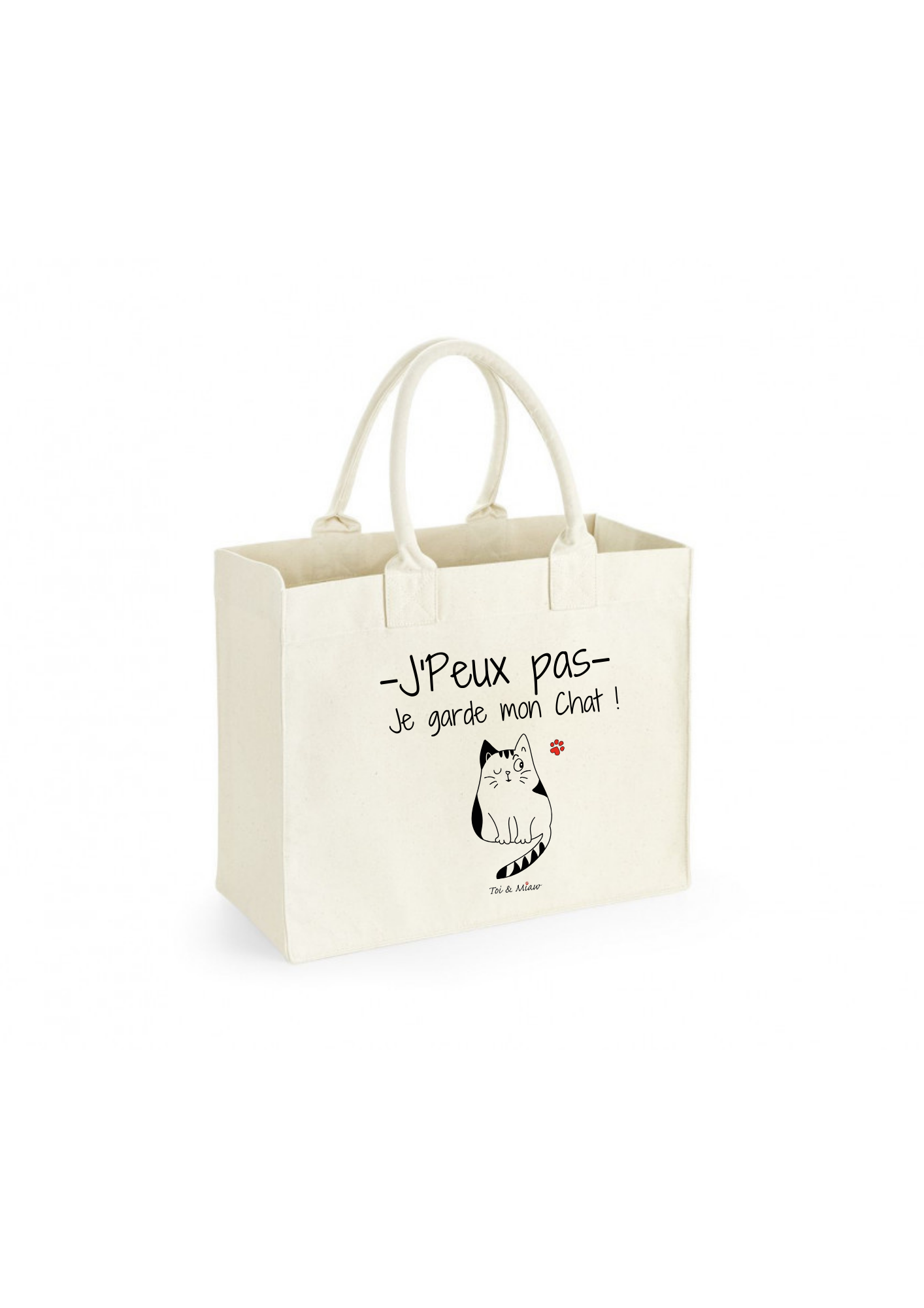 Sac shopping "J'peux pas je garde mon chat" Toi & Miaw