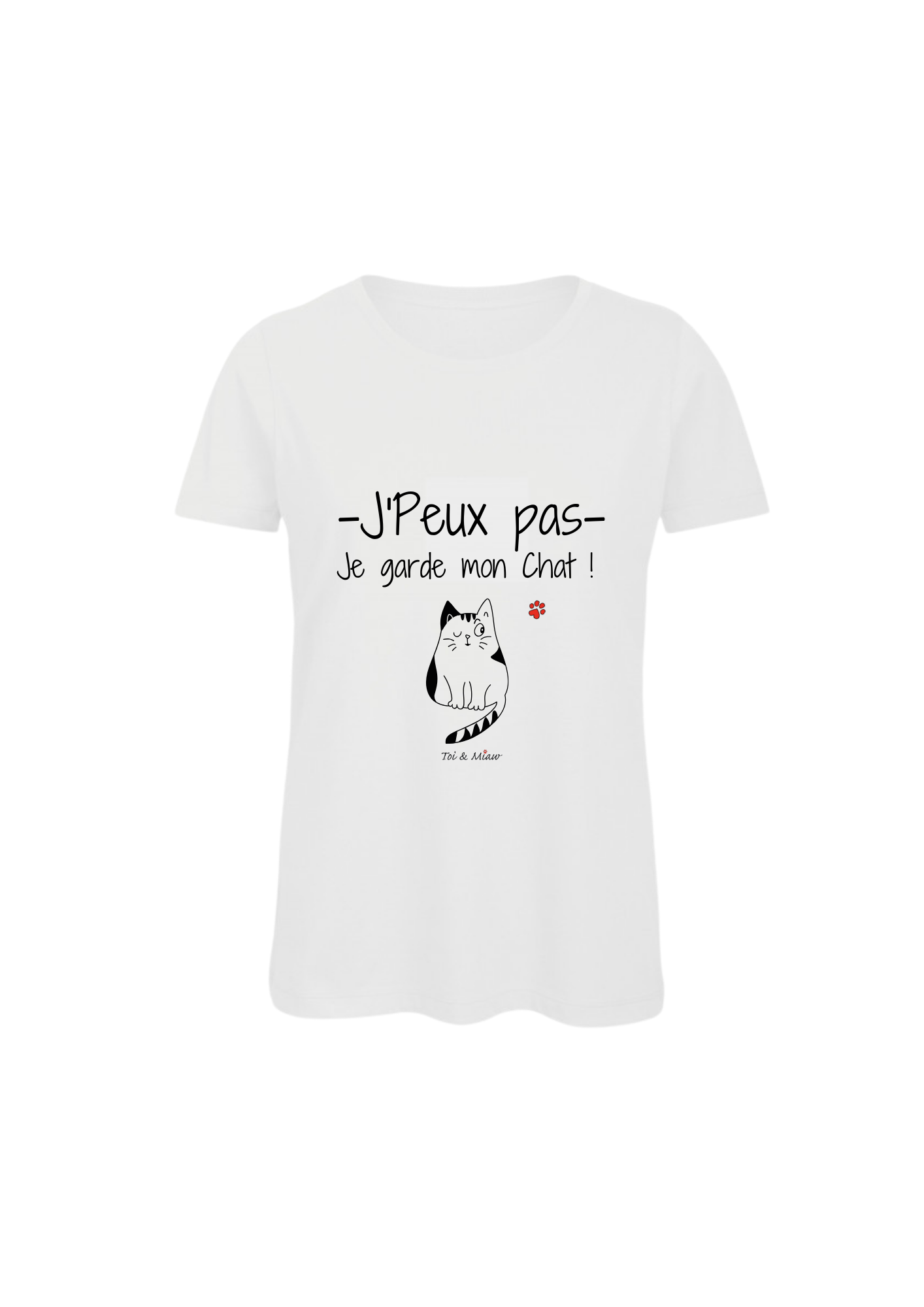 Tee-shirt Femme "J'peux pas, je garde mon chat" Toi & Miaw