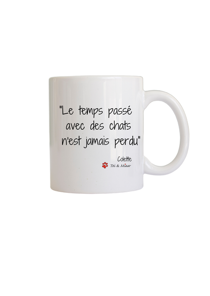 Mug "Le temps passé avec les chat n'est jamais perdu" Toi & Miaw