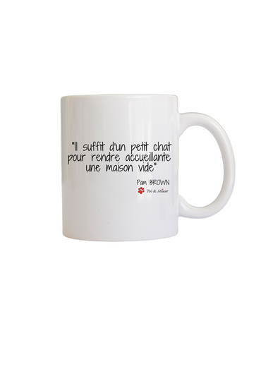 Mug "Il suffit d'un petit chat pour rendre accueillante une maison vide" Toi & Miaw