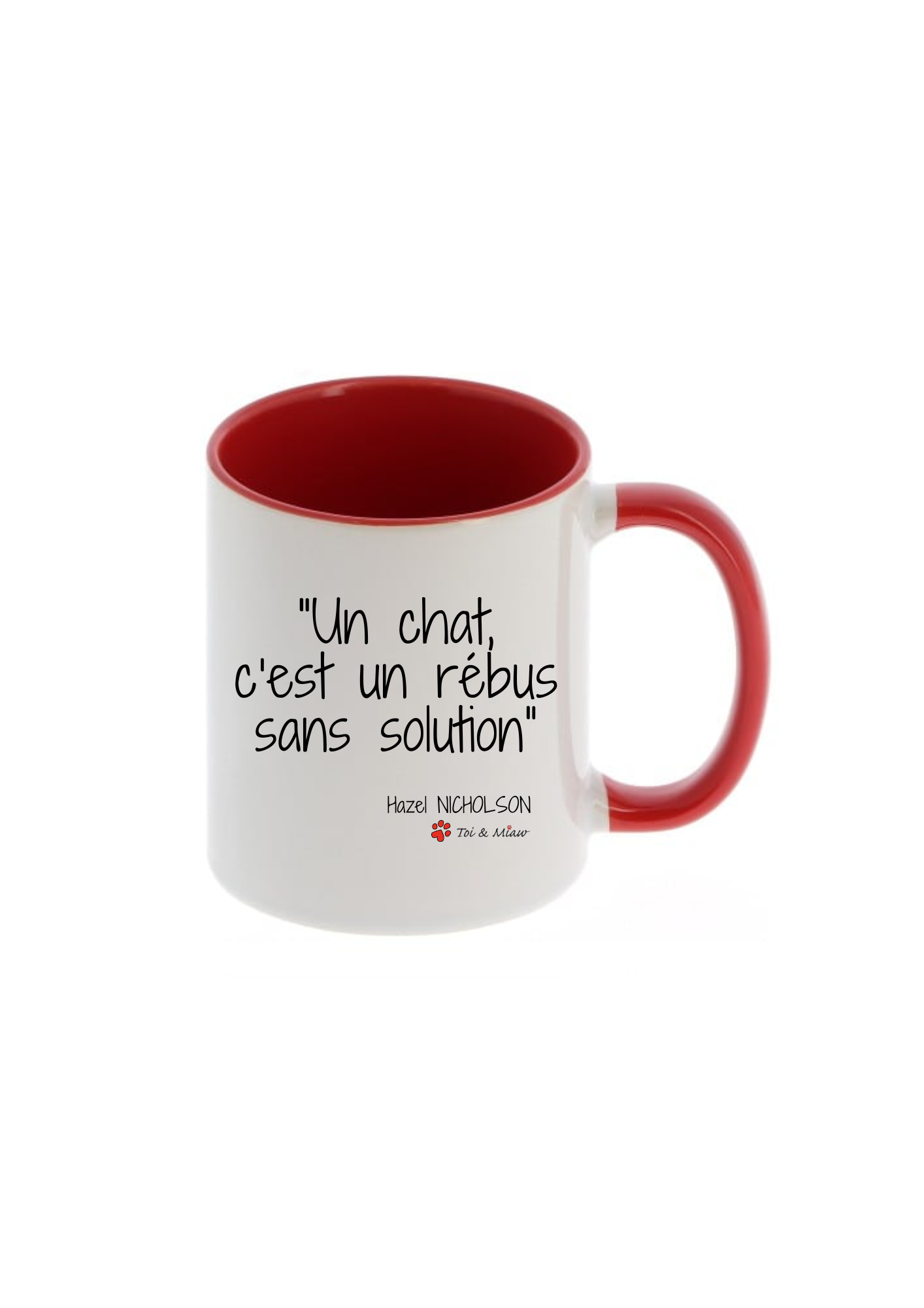 Mug "Un chat c'est un rébus sans solution" Toi & Miaw