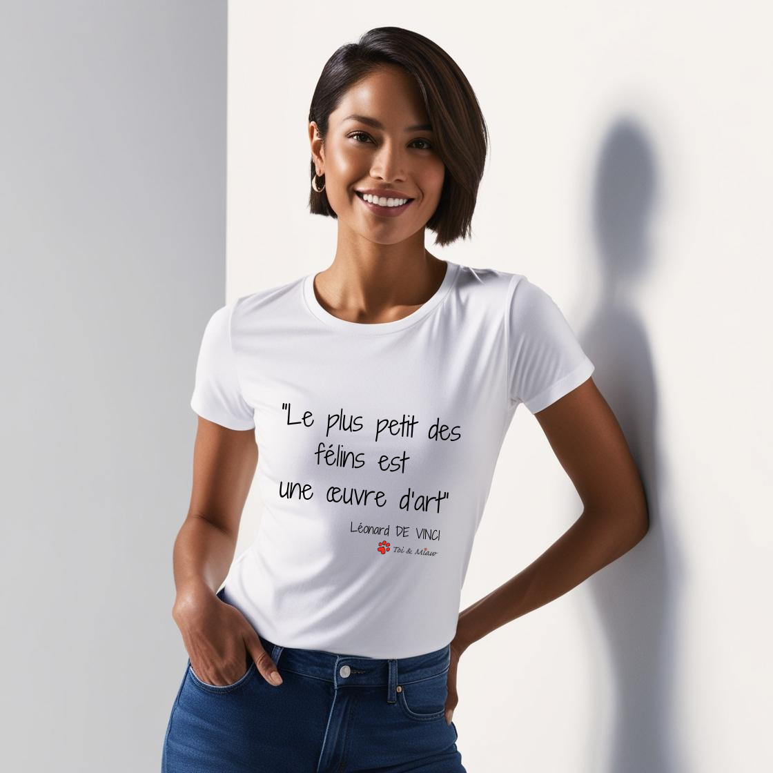 Tee-shirt Femme "Le plus petit des félins est une œuvre d'art" Toi & Miaw