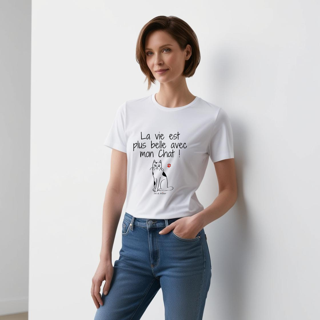 Tee-shirt Femme "La vie est plus belle avec mon chat" Toi & Miaw